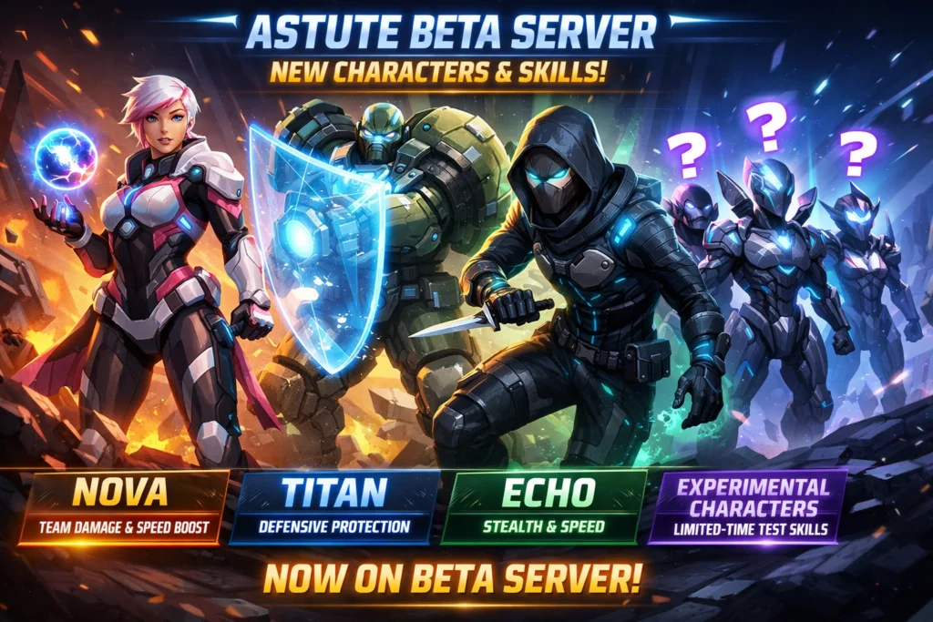 New Characters and Skills in Astute Beta Server